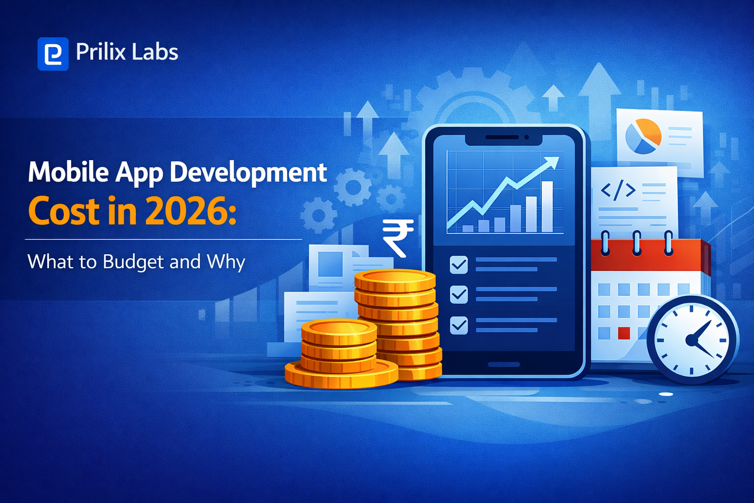 Mobile App Development Cost in 2026 | PrilixLabs
