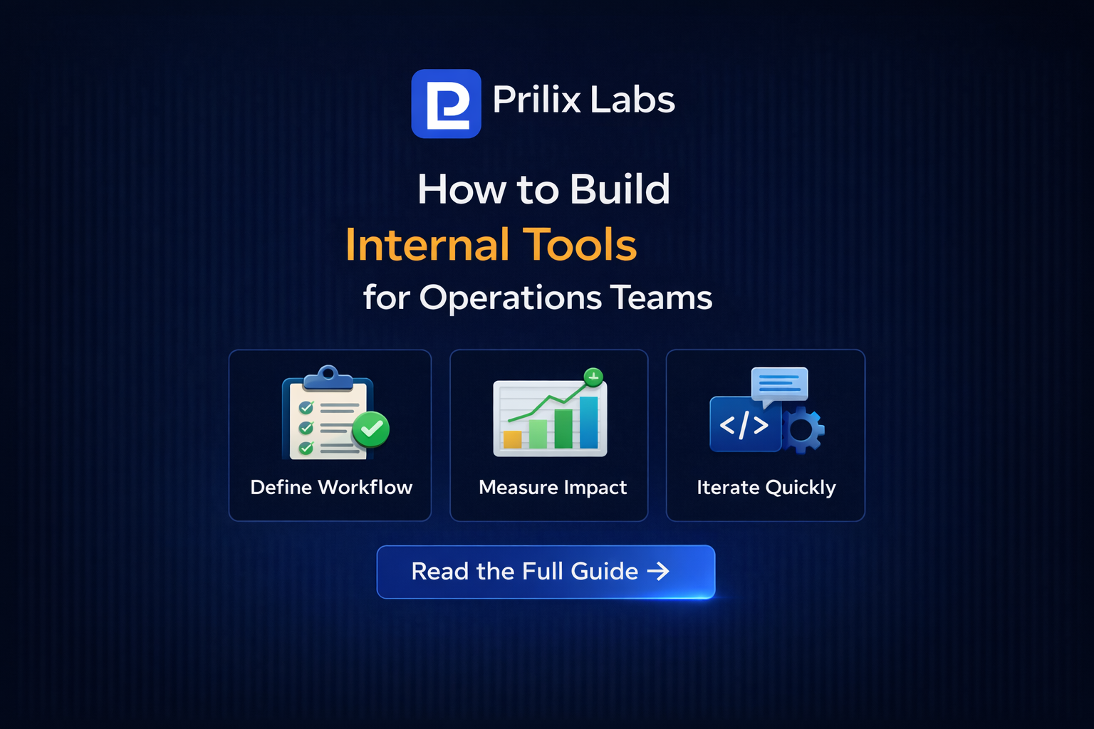 How to Build Internal Tools for Operations Teams | PrilixLabs
